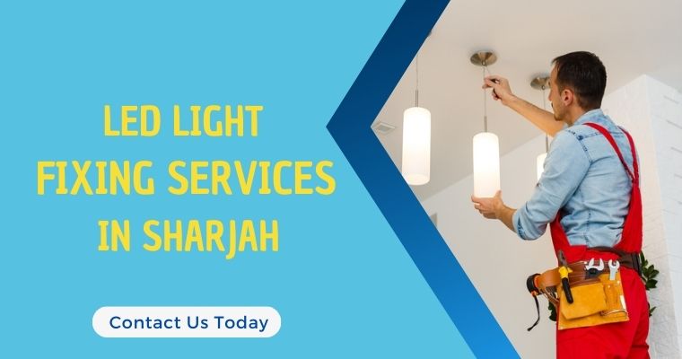 LED Light Fixing Services in Sharjah
